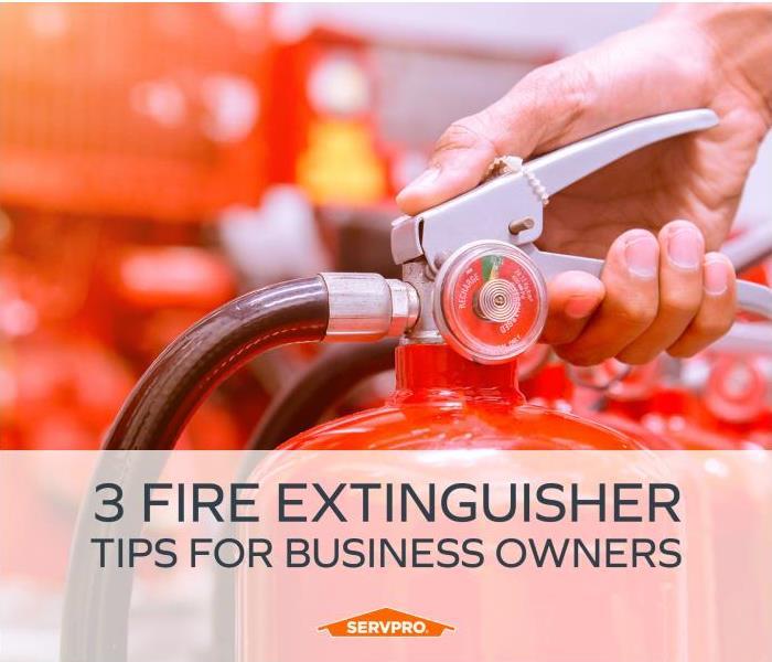 Image of fire extinguisher with text "3 Fire Extinguisher Tips for Business Owners"