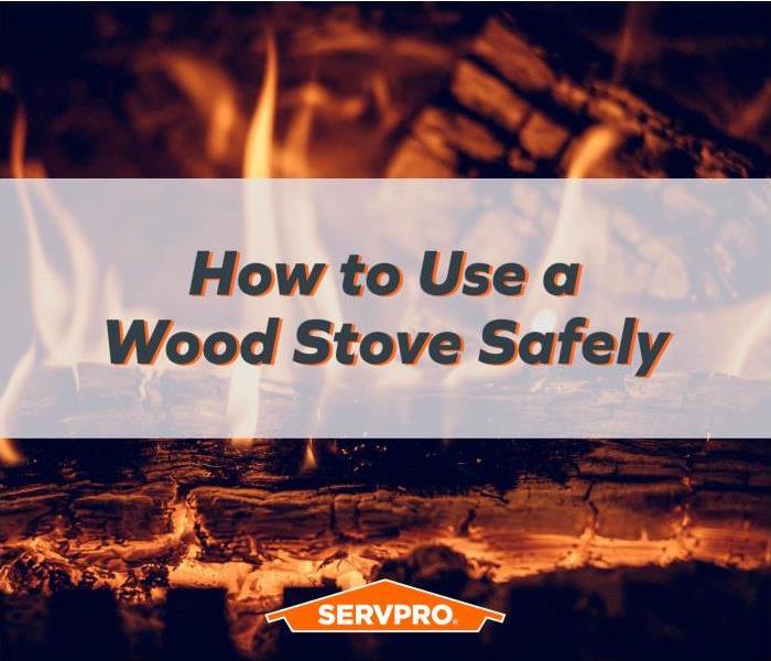 Fire with log, with text "How to Use a Wood Stove Safely"